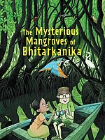 Cover Storybook "The Mysterious Mangroves of Bhitarkanika – A Children Book"